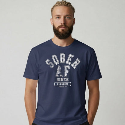 Sober AF Since T-shirt with Custom Sobriety Date