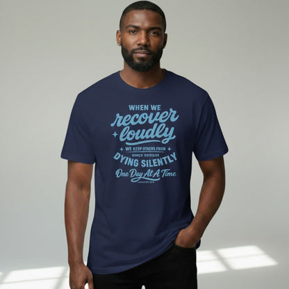 When We Recover Loudly Sober T Shirt back view (view 7)