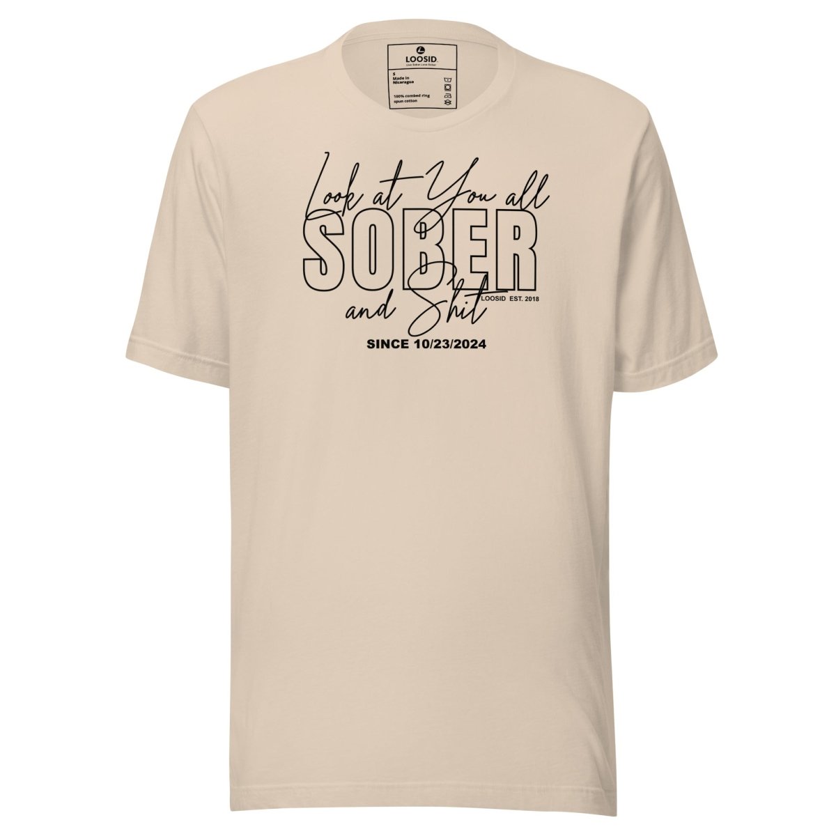 Look At You Sober Sober T Shirt graphic detail (view 14)