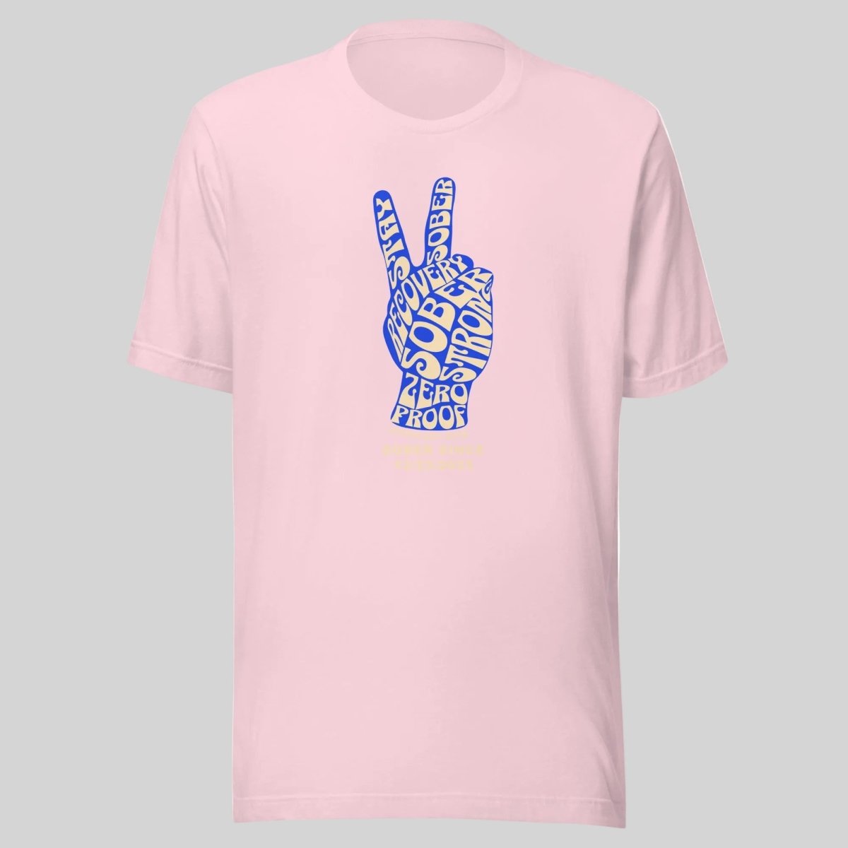 Peace & Sober Sober T Shirt featuring the design (view 21)
