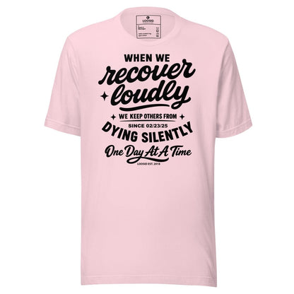 When We Recover Loudly Sober T Shirt back view (view 17)