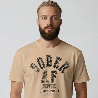 Sober AF Since T-shirt with Custom Sobriety Date