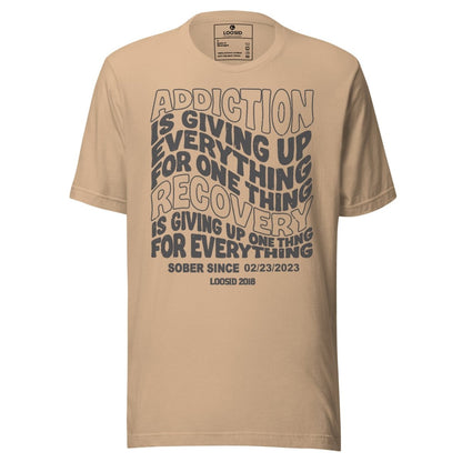 Addiction is Giving up Sober T Shirt back view (view 17)