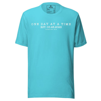 One Day at A Time Unisex T-Shirt