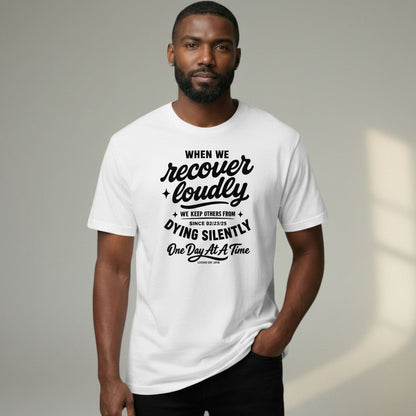 When We Recover Loudly Sober T Shirt product photo (view 10)