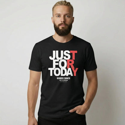 Men's Just Try For Today T-shirt with Custom Sobriety Date