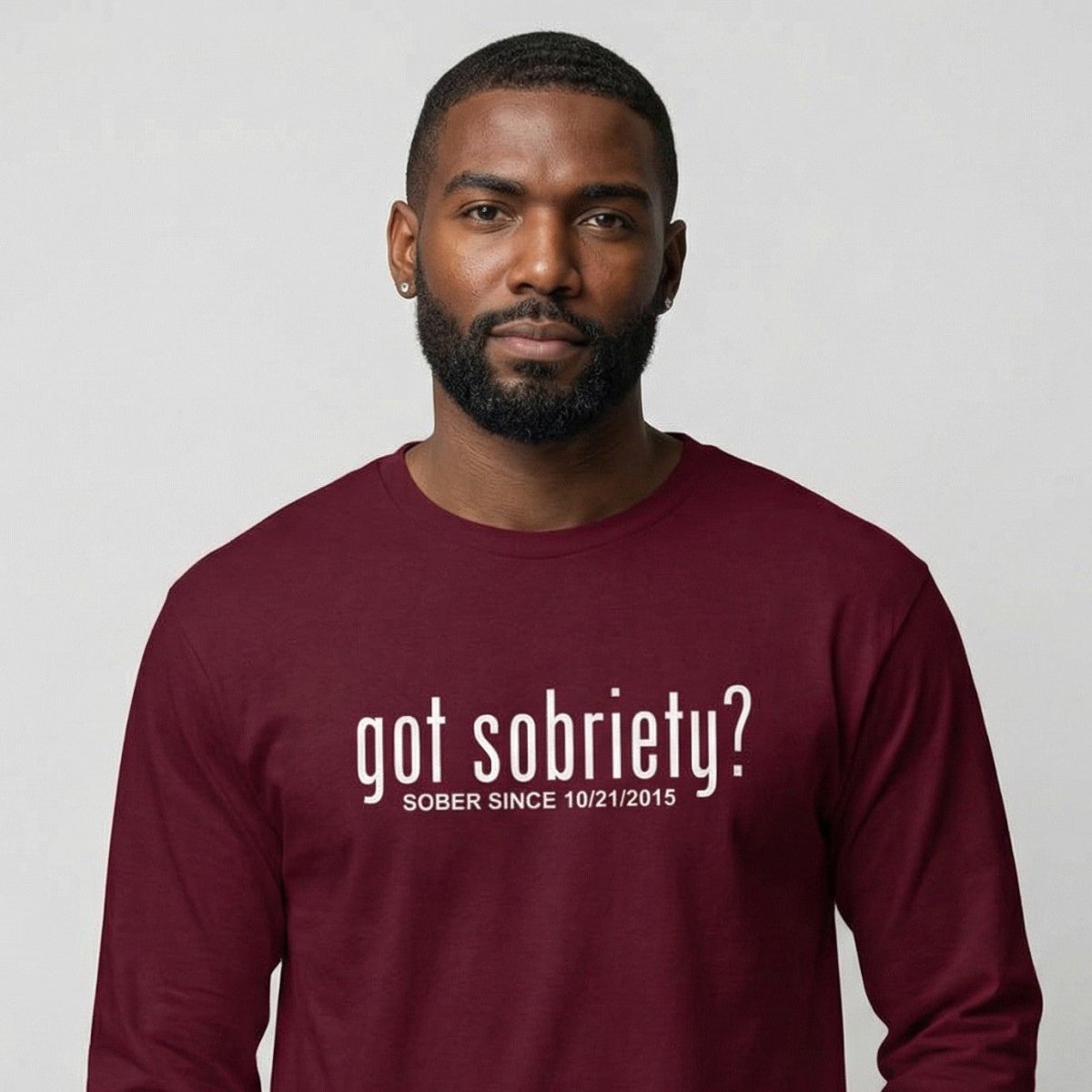 Men's Got Sobriety? Long Sleeve T-shirt with Custom Sobriety Date