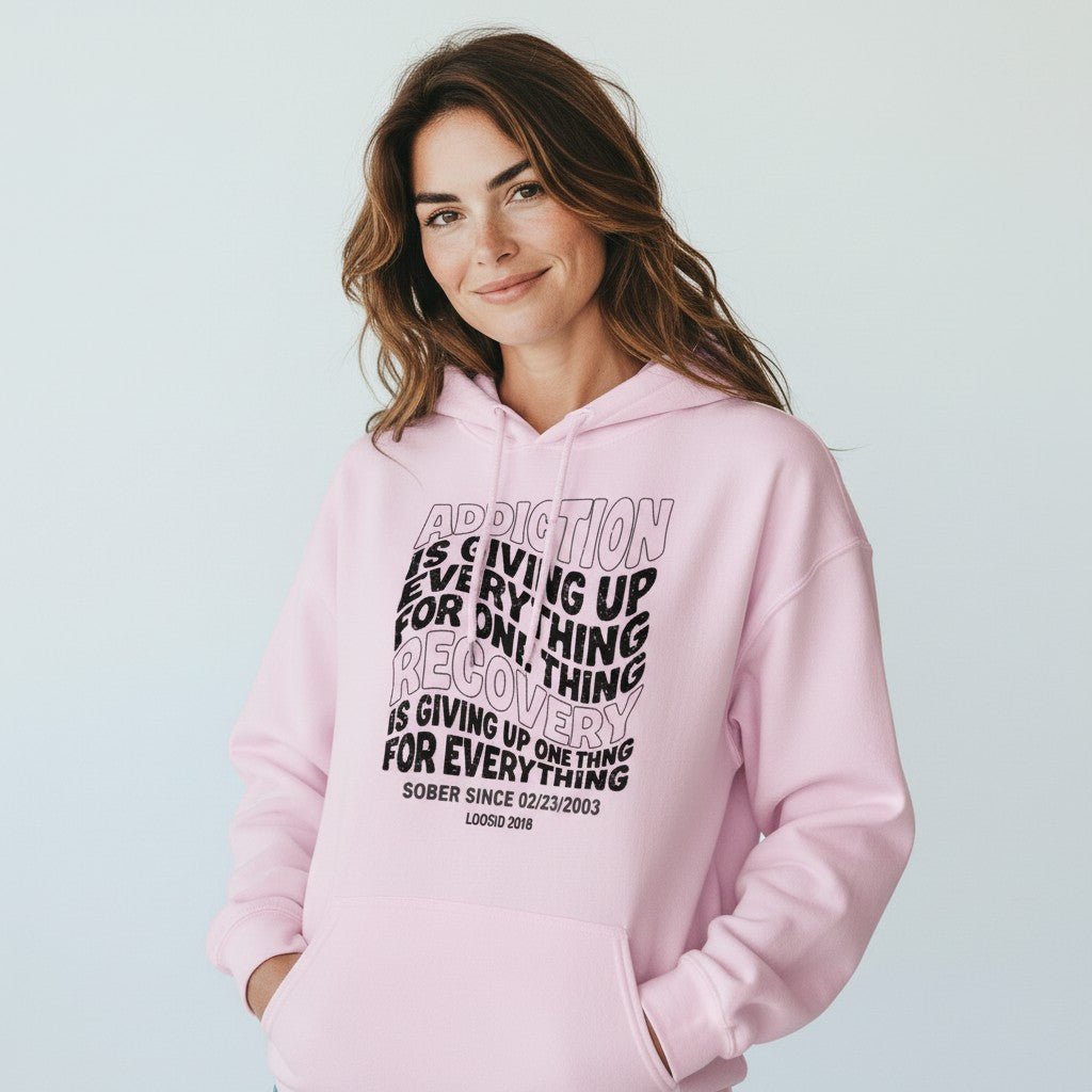 Recovery Hoodie | Women's Addiction is Giving up Hoodie with Personalized Date