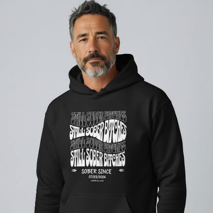 Still Sober-B Hoodie with Custom Sobriety Date
