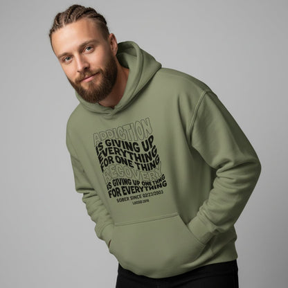 Recovery Hoodie | Men's Addiction is Giving up Hoodie with Personalized Date