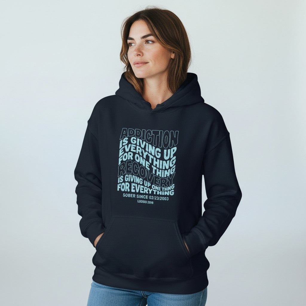 Recovery Hoodie | Women's Addiction is Giving up Hoodie with Personalized Date