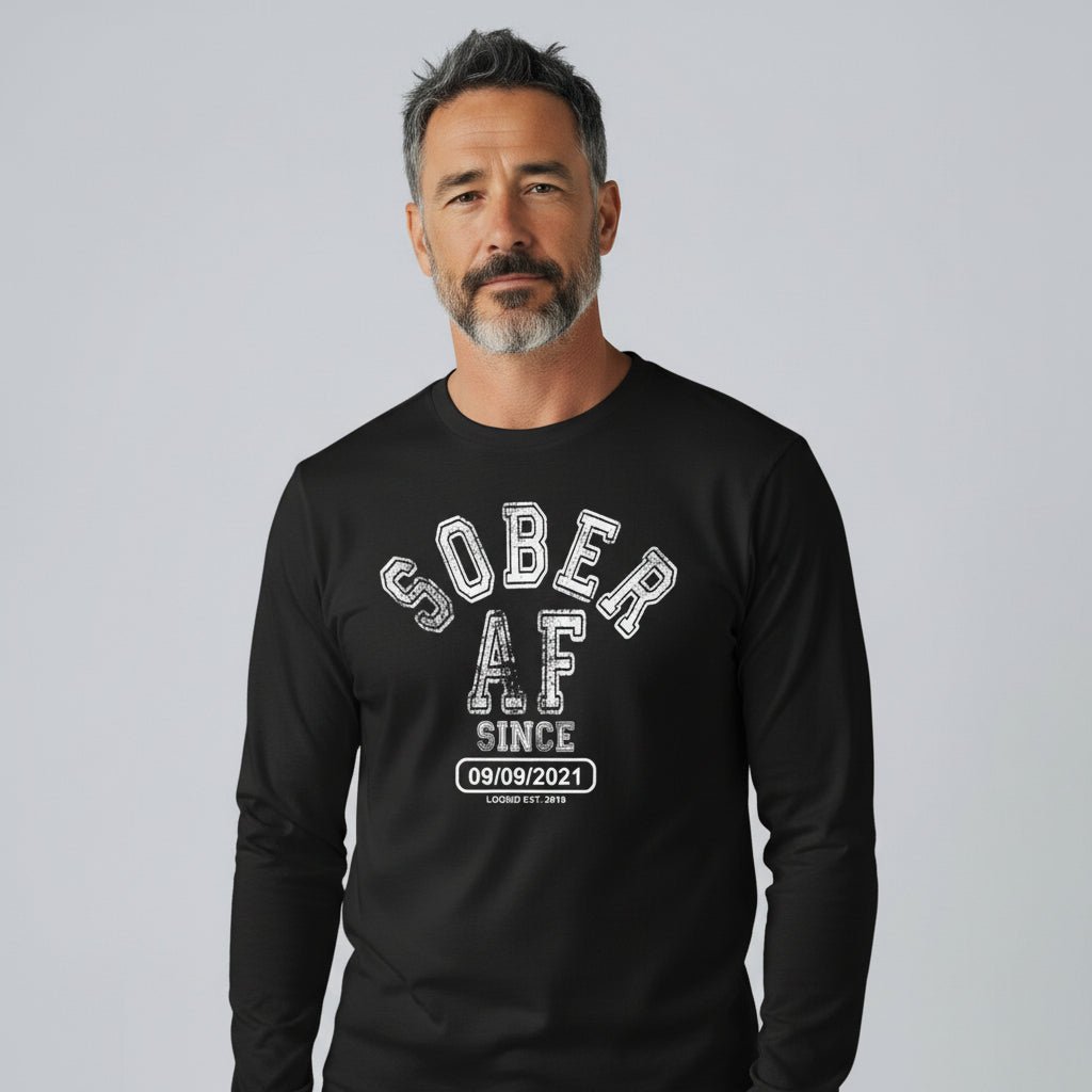 Men's Sober AF Since Long Sleeve T-shirt with Custom Sobriety Date