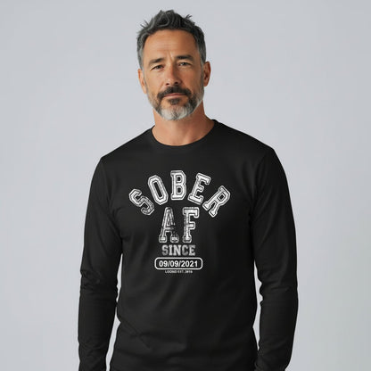 Men's Sober AF Since Long Sleeve T-shirt with Custom Sobriety Date