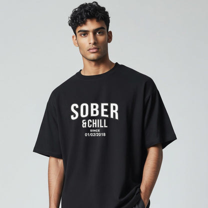 Sober and Chill Unisex T-Shirt w/ Personalized Sober Date