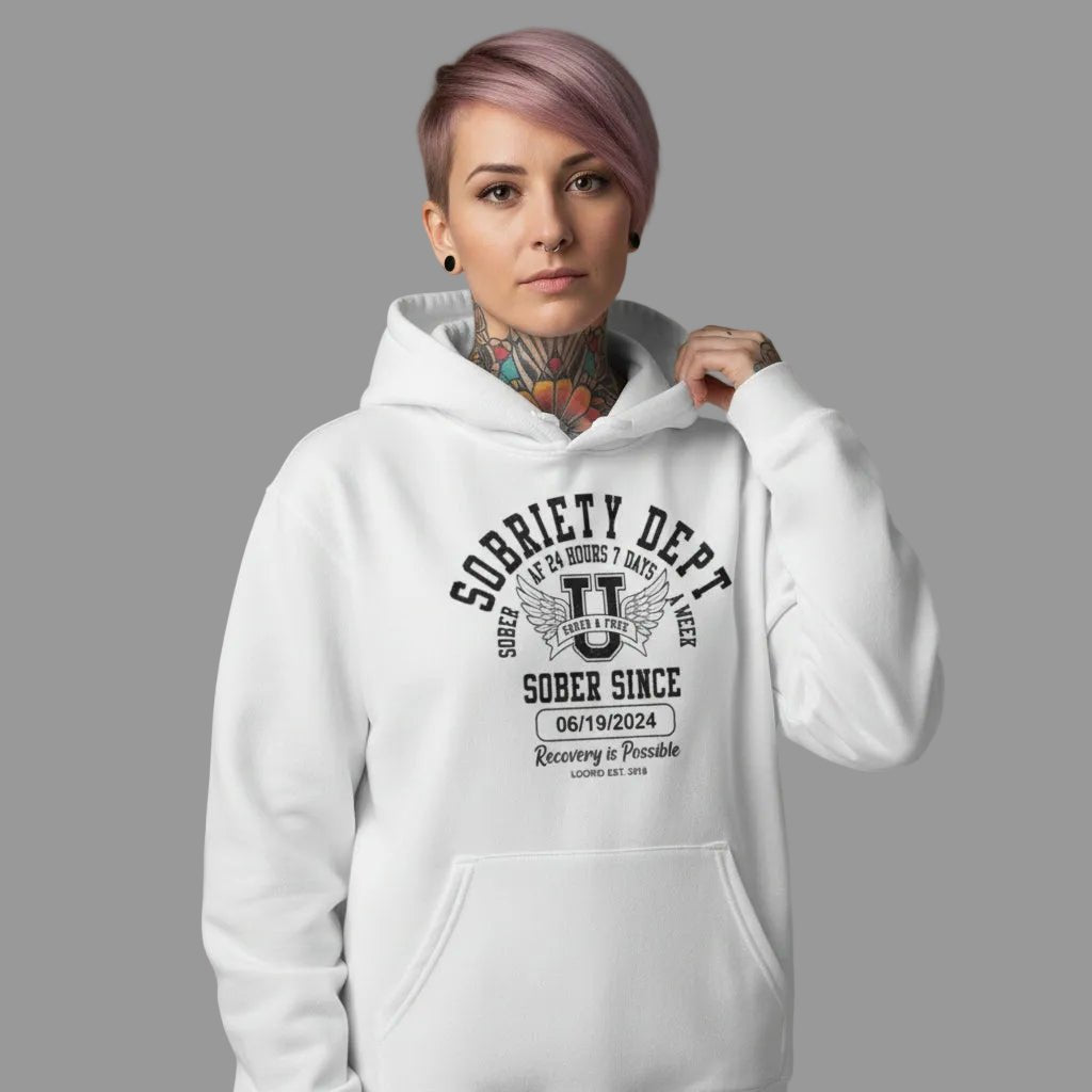 Recovery Hoodie | Sobriety Dept Sober AF 24/7 with Custom Sobriety Date