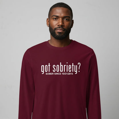 Men's Got Sobriety? Long Sleeve T-shirt with Custom Sobriety Date