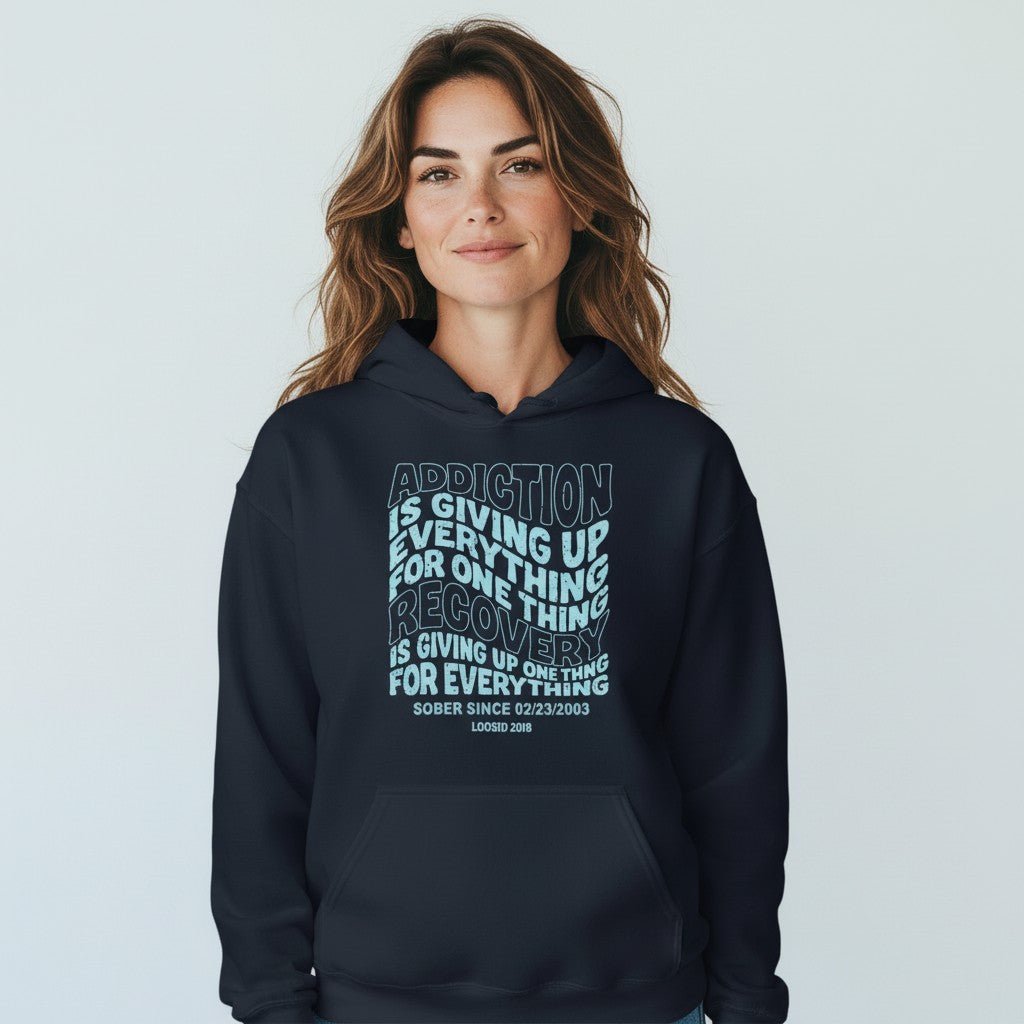 Recovery Hoodie | Women's Addiction is Giving up Hoodie with Personalized Date