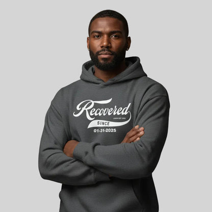 Men's Recovered Since Hoodie w/ Personalized Recovered Date