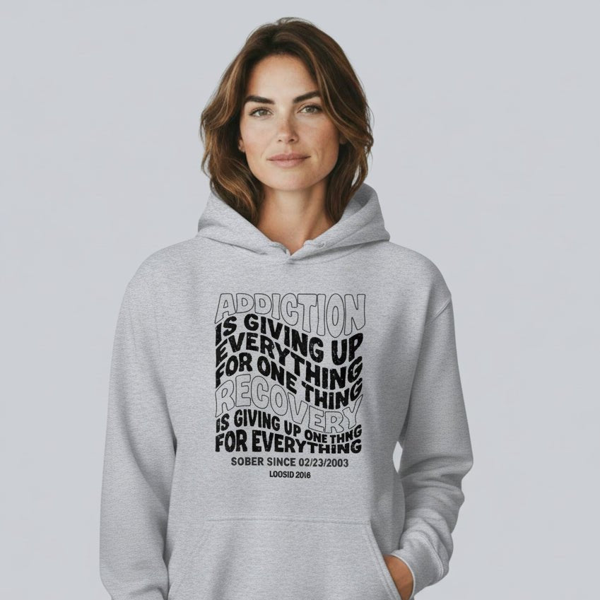 Recovery Hoodie | Women's Addiction is Giving up Hoodie with Personalized Date