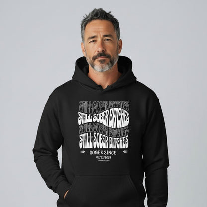 Still Sober-B Hoodie with Custom Sobriety Date