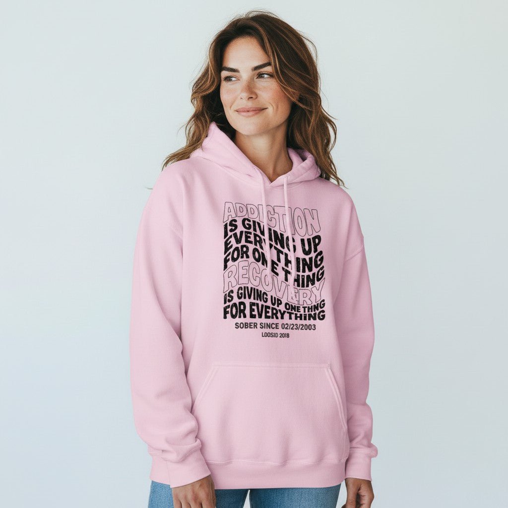 Recovery Hoodie | Women's Addiction is Giving up Hoodie with Personalized Date