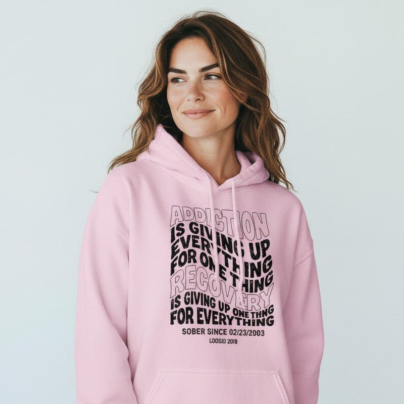 Recovery Hoodie | Women's Addiction is Giving up Hoodie with Personalized Date