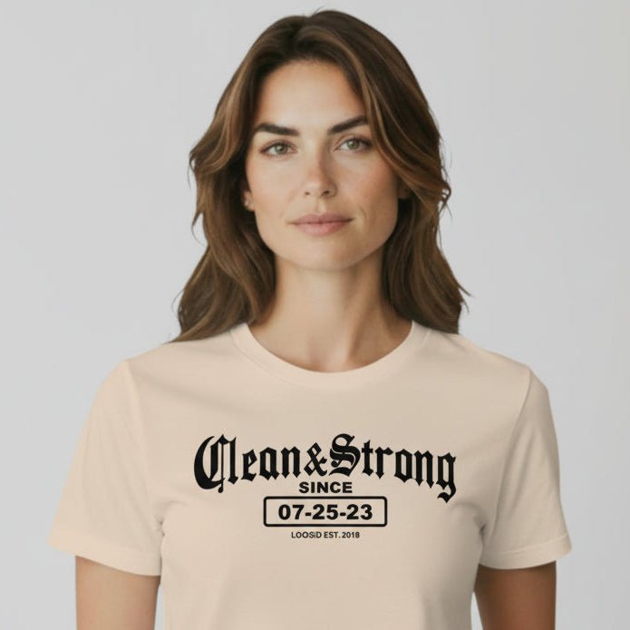 Clean & Strong Sober Sober T Shirt featuring the design (view 21)