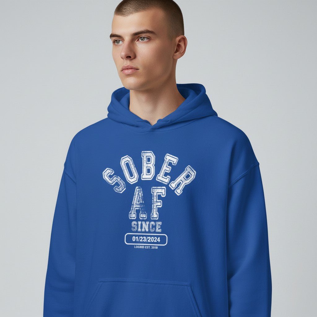 Recovery Hoodie | Sober AF Since Hoodie with Custom Sobriety Date
