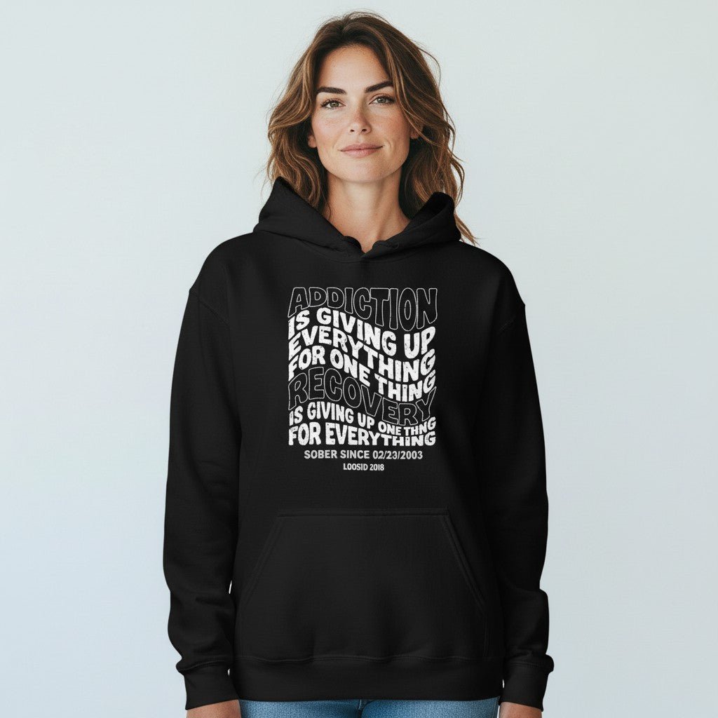 Recovery Hoodie | Women's Addiction is Giving up Hoodie with Personalized Date