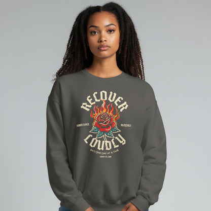 Recover Loudly Sweatshirt with Custom Sobriety Date