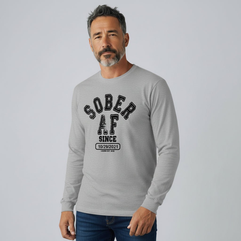 Men's Sober AF Since Long Sleeve T-shirt with Custom Sobriety Date