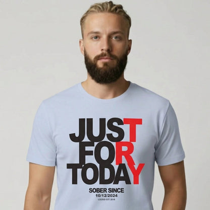 Men's Just Try For Today T-shirt with Custom Sobriety Date