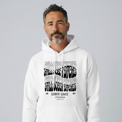 Still Sober-B Hoodie with Custom Sobriety Date