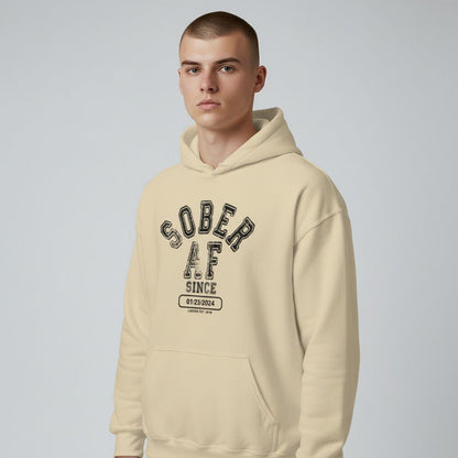 Recovery Hoodie | Sober AF Since Hoodie with Custom Sobriety Date