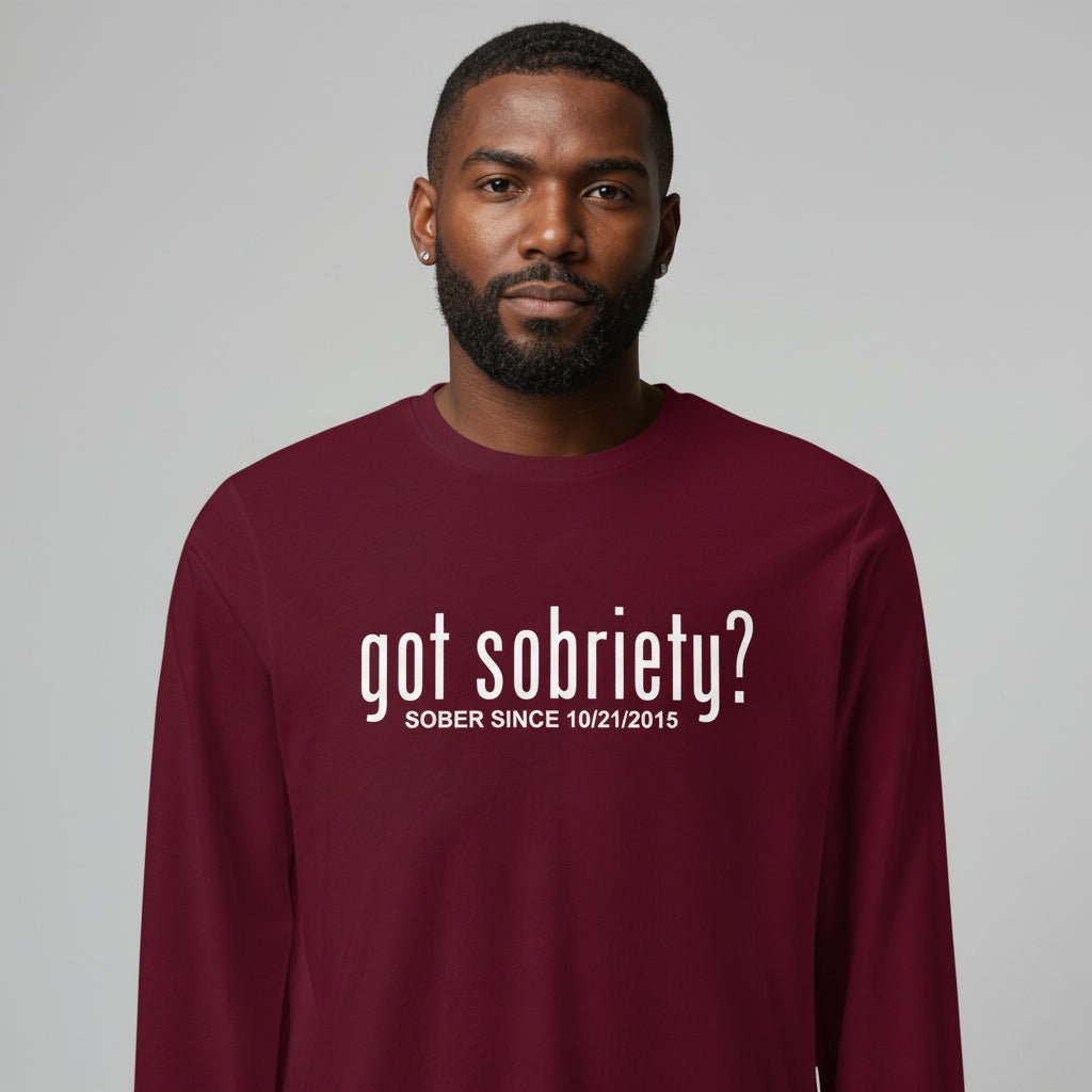 Men's Got Sobriety? Long Sleeve T-shirt with Custom Sobriety Date