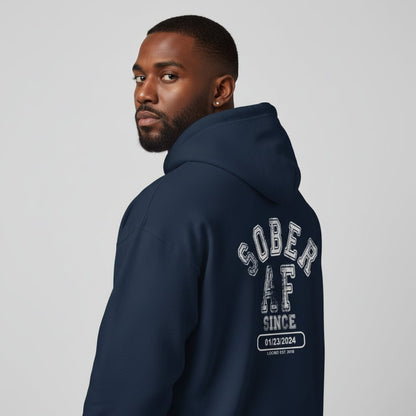 Recovery Hoodie | Sober AF Since Zip Hoodie Front and Back Print with Custom Sobriety Date