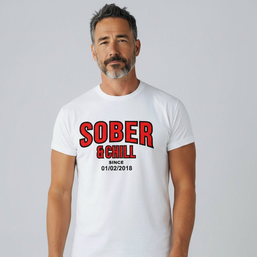 Sober and Chill Unisex T-Shirt w/ Personalized Sober Date