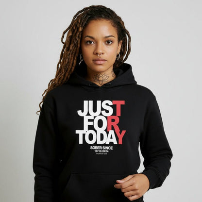 Recovery Hoodie | Just For Today Women’s Custom Sobriety Date
