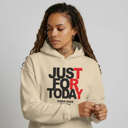 Recovery Hoodie | Just For Today Women’s Custom Sobriety Date