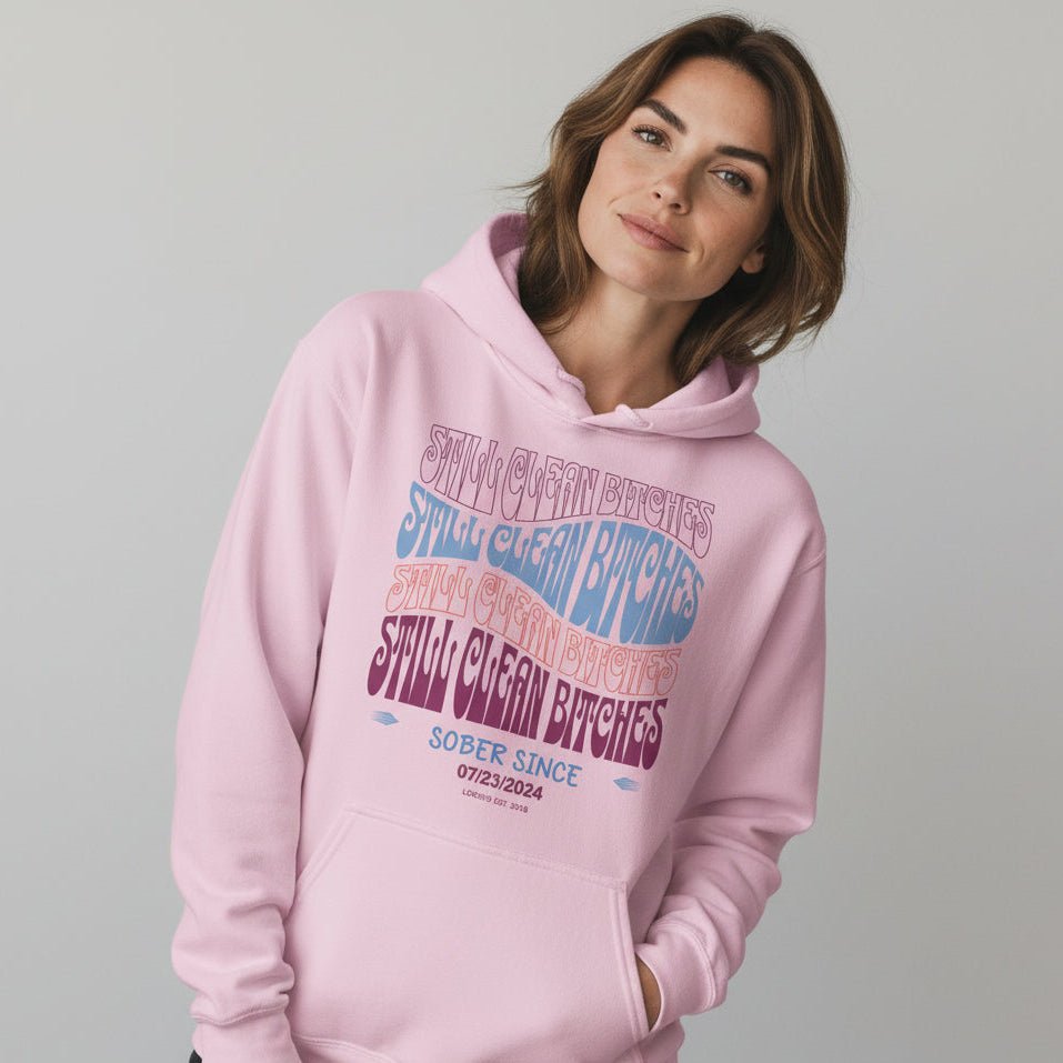 Recovery Hoodie | Still Clean-B Custom Recovery Date