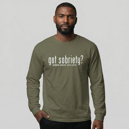 Men's Got Sobriety? Long Sleeve T-shirt with Custom Sobriety Date