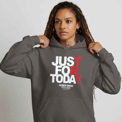 Recovery Hoodie | Just For Today Women’s Custom Sobriety Date