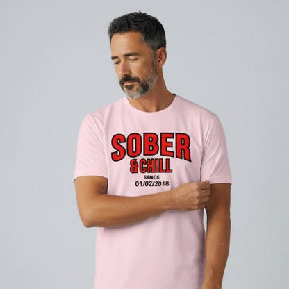 Sober and Chill Unisex T-Shirt w/ Personalized Sober Date