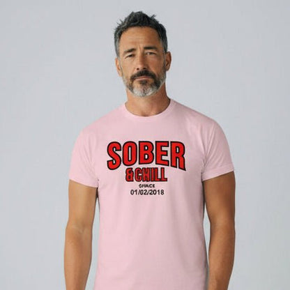 Sober and Chill Unisex T-Shirt w/ Personalized Sober Date