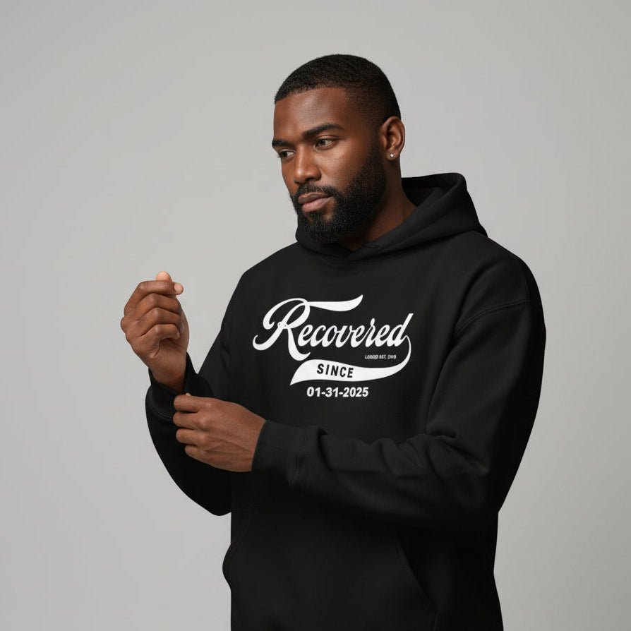 Men's Recovered Since Hoodie w/ Personalized Recovered Date