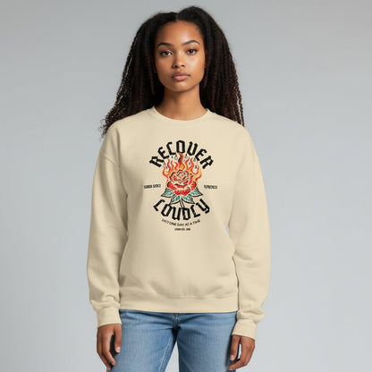 Recover Loudly Sweatshirt with Custom Sobriety Date