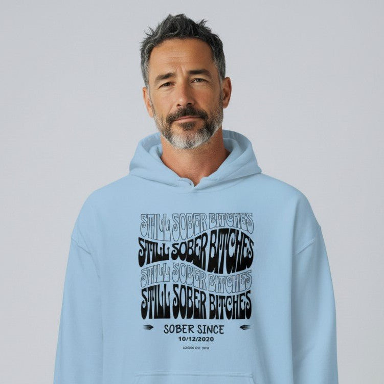 Still Sober-B Hoodie with Custom Sobriety Date