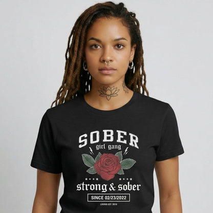 Loosid SOBER Girl Gang Strong & Sober Sober T Shirt featuring the design