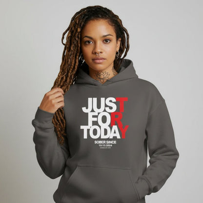 Recovery Hoodie | Just For Today Women’s Custom Sobriety Date