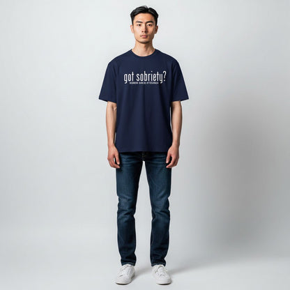 Got Sobriety? – Sober Since T-Shirt with Custom Sobriety Date